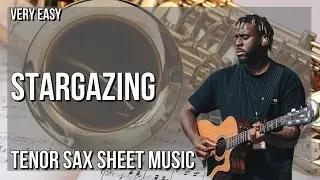 SUPER EASY Tenor Sax Sheet Music: How to play Stargazing  by Myles Smith