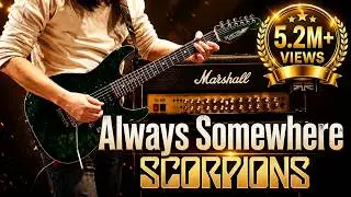 Scorpions - Always Somewher Guitar cover
