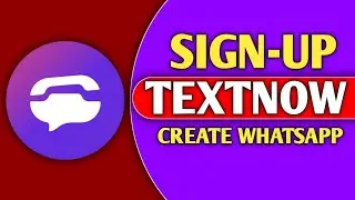 Textnow sign up issue 2024 | TextNow is unavailable in your country | How to create textnow account