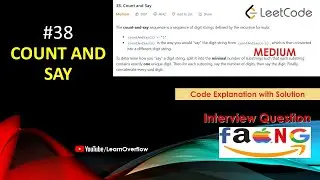 Count and Say | LeetCode 38 | Straight forward Java Solution w/ Explanation | @LearnOverflow