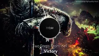 Two Steps From Hell - Victory (high quality)