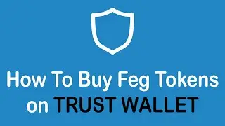 How to Buy FEG Token on Trust Wallet | Cryptocurrency Tutorial 2022
