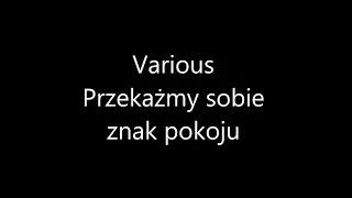 Various - Przekażmy sobie znak pokoju + Tekst