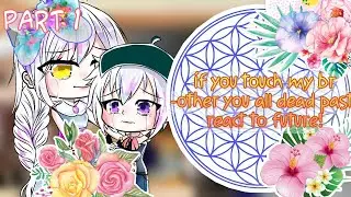 💐If You Touch My Brother, You're All Dead Past react to Future?💐 Part 1