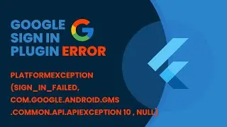 Error: PlatformException(sign_in_failed, com.google.android.gms.common.api.ApiException: 10: , null)