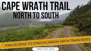 Cape Wrath Trail 2024 - Kinlochewe to Strathcarron (with Train Ride!) - Day 11