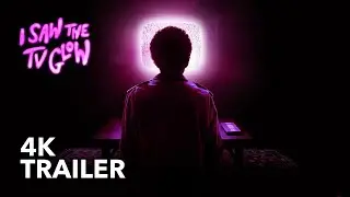 I SAW THE TV GLOW (2024) - Official Trailer [4K]