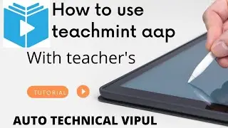 How to use teachmint aap // Teachmint aap kaise use karte hai .. #Teachmint #Auto technical vipul