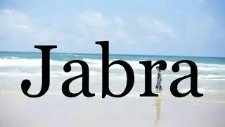 How To Pronounce Jabra🌈🌈🌈🌈🌈🌈Pronunciation Of Jabra