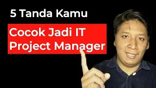 5 Tanda Kamu Cocok jadi IT Project Manager