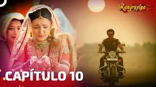 Rangrasiya Capítulo 10 | Novela India | Doblado en Español
