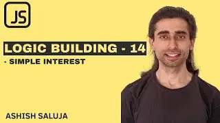 Javascript JS Coding Practice 14 - Calculate Simple Interest - Hindi