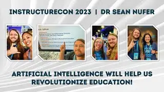 Artificial Intelligence Will Help Us Revolutionize Education - InstructureCon 2023 session