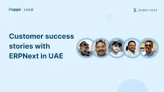 Customer Success Stories with ERPNext in UAE  - Delwin, Jithin, Sandeep, Joy, Ketan