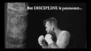 Discipline is Paramount