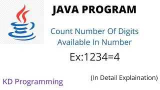 Java program to count number of digits in a number