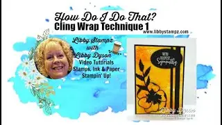 Cling Wrap Technique 1
