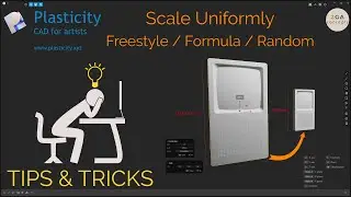 Plasticity Tips & Tricks : Scale Uniformly