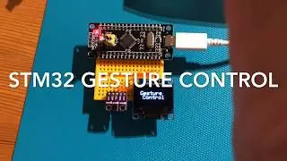 My 3rd STM32 project: Gesture Control with APDS9960