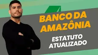 ESTATUTO BANCO da AMAZÔNIA (BASA)