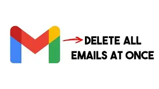 How To Delete All Emails in Gmail At Once