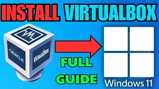 How To Install Oracle Virtualbox On Windows 11 (FULL GUIDE)