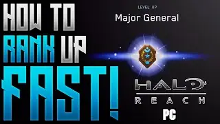 How To Rank Up FAST In Halo Reach PC! | Level Up FAST! | Unlock All Tiers MCC (Tips & Tricks Guide)
