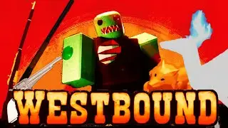 💥¡NUEVA ACTUALIZACION de WESTBOUND!💥 - ¡NUEVAS ARMAS, ZOMBIS, CLASES Y MÁS!