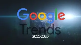 ЧТО МЫ ИСКАЛИ ЗА ПОСЛЕДНИЕ 10 ЛЕТ | История поиска в GOOGLE