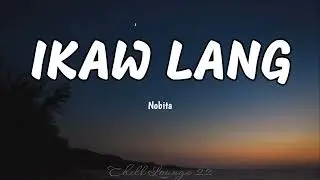 Ikaw Lang - Nobita (Lyrics)