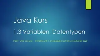 Java Kurs 1.3 Variablen und Datentypen