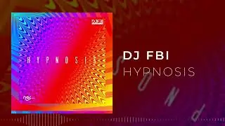 🔴 Dj FBI - HYPNOSIS (Original) 🌀