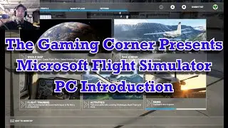 The Gaming Corner: MS Flight Simulator PC Introduction
