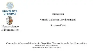 Discussion Session Vittorio Gallese & David Romand, Suzanne Keen