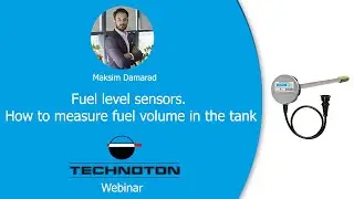 Fuel level sensors. How to measure fuel volume in tank. Technoton webinar on 03.04.2020