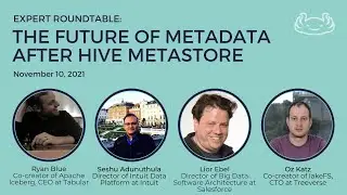 Expert Roundtable: The Future of Metadata After Hive Metastore