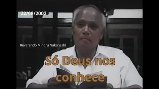220802 Só Deus nos conhece