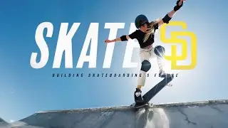 Skate SD: Building Skateboarding's Future - Documentary