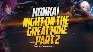 Honkai Star Rail Night On The Great Mine (Part 2) Side Quest Guide