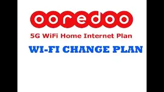 OOREDOO WI-FI CHANGE PLAN