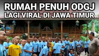 VIRAL..! RUMAH PENUH ODGJ YANG LAGI VIRAL DI JAWA TIMUR