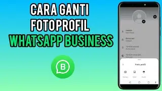 How to Change Your Profile Photo on WhatsApp Business 2025
