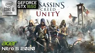 Acer Nitro 5 2020 | Assassin's Creed Unity | i5 - 10300h | GTX 1650 | Gaming Test