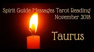 Taurus * Your Guides say 'Let go!'* ~ November 2018