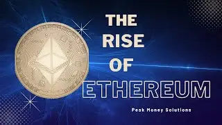 The Rise of Ethereum