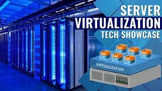Server Virtualization Tutorial - Tech Showcase