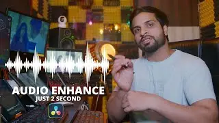 Audio Enhance just 2 sec Davinci Resolve 18.5 In Hindi