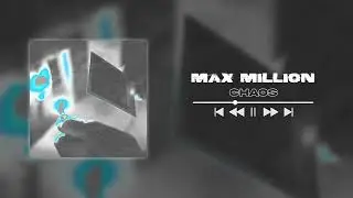 Max Million - Chaos