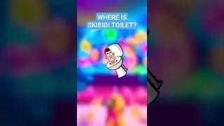 Where is Skibidi Toilet?? (Part 2)