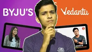 BYJU'S VS VEDANTU | Why Vedantu is better than Byju's ?